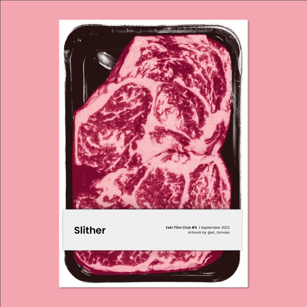 Eek Film Club - Slither