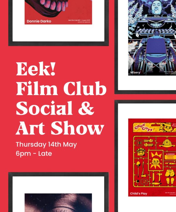 Eek! Poster Art Show & Social 2026 - Thursday 14th May 2026, 6pm - 11pm